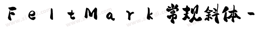 FeltMark 常规斜体字体转换